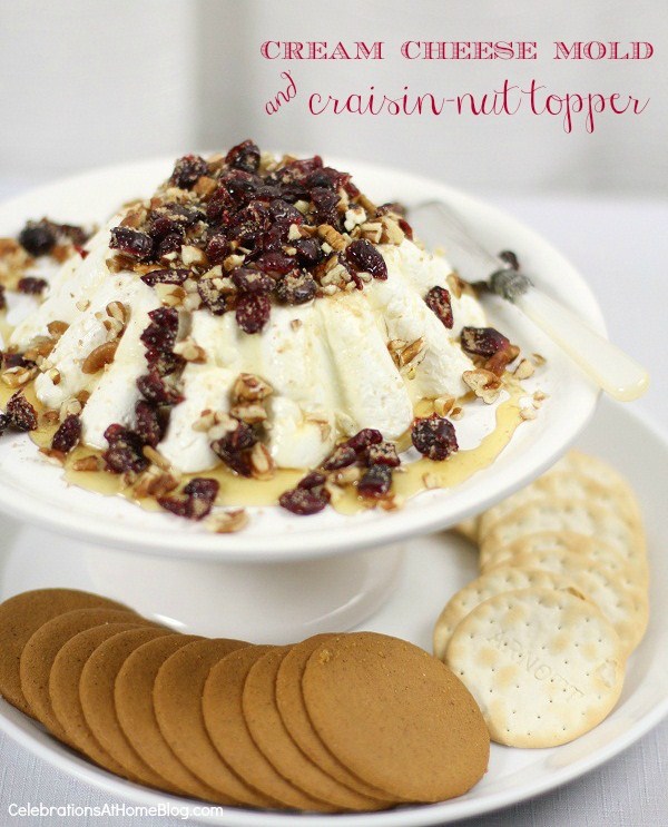 Cream Cheese Mold With CraisinNut Topping — Celebrations at Home
