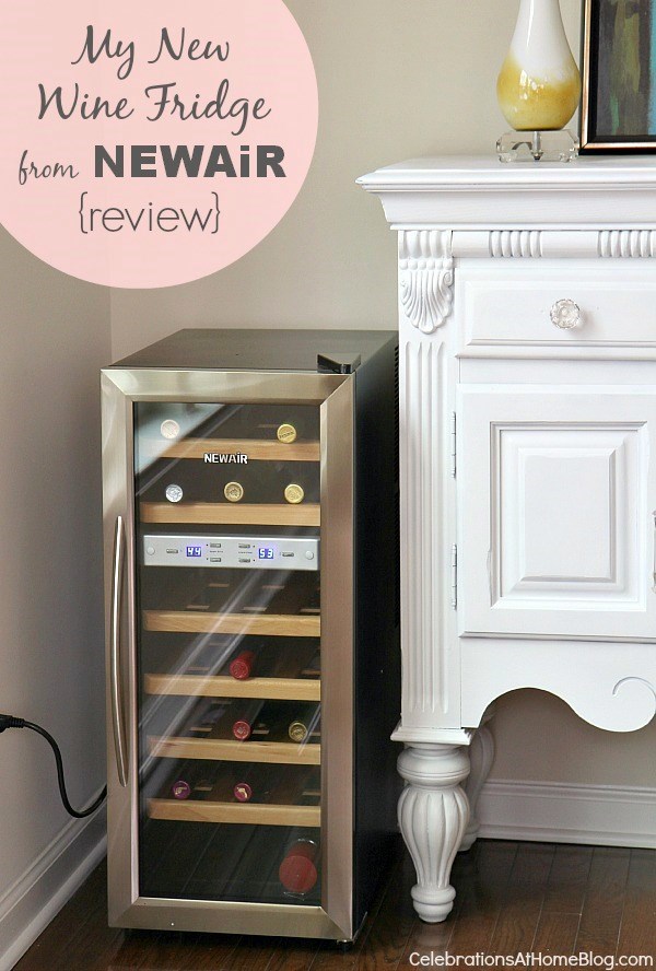 My New Wine Fridge from NewAir {review} Celebrations at Home