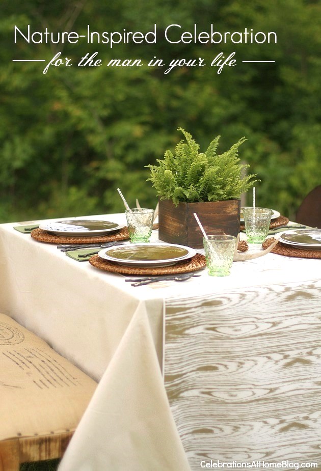 Create a nature inspired tabletop to celebrate the man in your life. Whether it's your husband, son, brother, or father, any guy can appreciate these masculine touches. Get inspiration and ideas here.