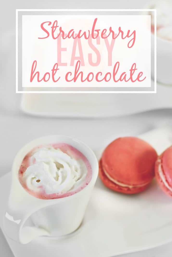 easy strawberry hot chocolate shots in mini white cups with text overlay
